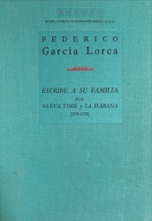 ESCRIBE A SU FAMILIA DESDE NUEVA YORK Y LA HABANA. (1929-1930). Edicion de Christopher Maurer.